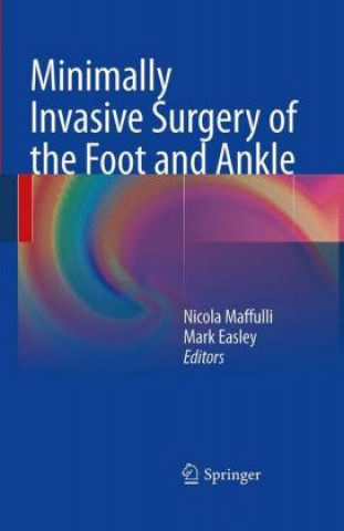 Книга Minimally Invasive Surgery of the Foot and Ankle Mark Easley