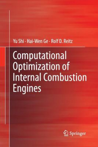 Knjiga Computational Optimization of Internal Combustion Engines Yu Shi