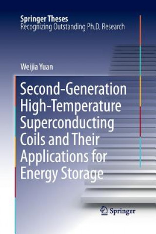 Книга Second-Generation High-Temperature Superconducting Coils and Their Applications for Energy Storage Weijia Yuan