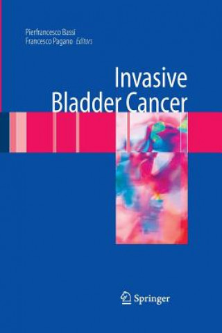 Kniha Invasive Bladder Cancer Pierfrancesco Bassi