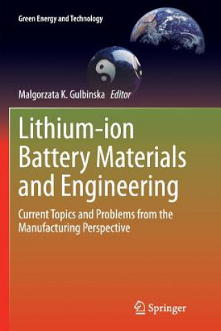 Carte Lithium-ion Battery Materials and Engineering Malgorzata K. Gulbinska