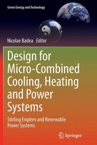 Buch Design for Micro-Combined Cooling, Heating and Power Systems Nicolae Badea