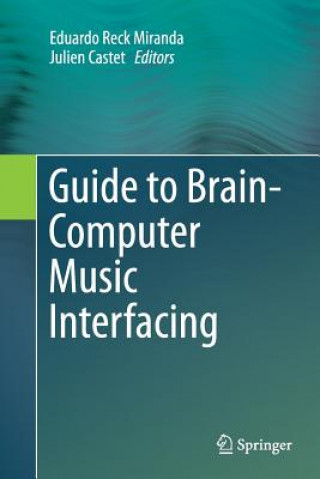 Book Guide to Brain-Computer Music Interfacing Julien Castet