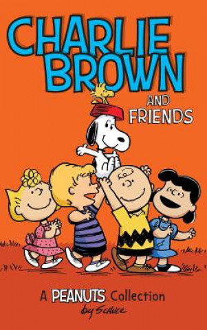 Книга Charlie Brown and Friends: A Peanuts Collection Charles M. Schulz