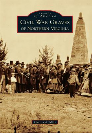 Libro Civil War Graves of Northern Virginia Charles a. Mills