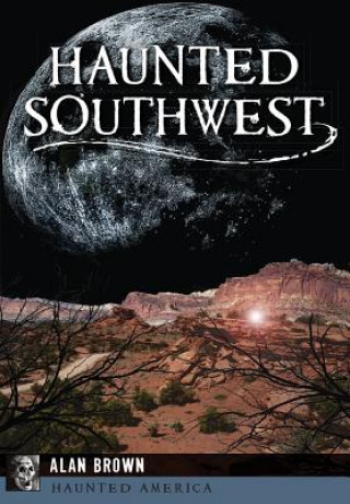 Carte Haunted Southwest Alan Brown