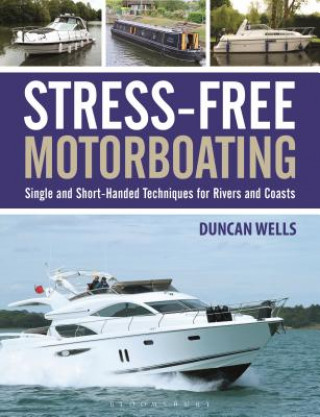 Kniha Stress-Free Motorboating Duncan Wells
