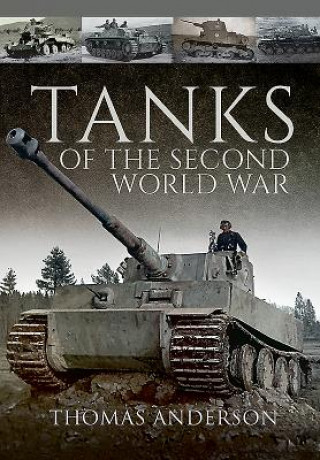 Книга Tanks of the Second World War Thomas Anderson