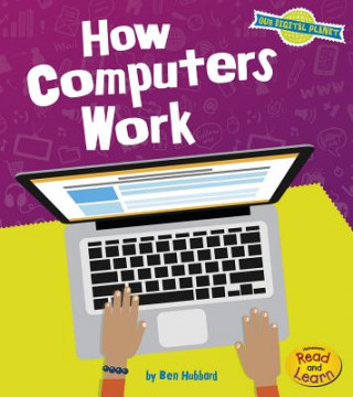 Book How Computers Work Ben Hubbard