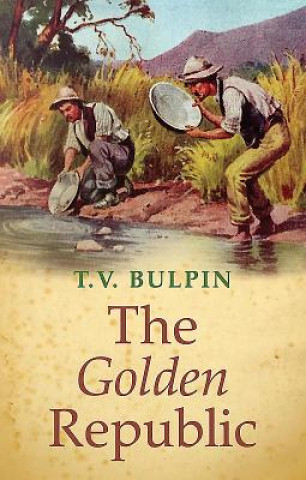 Libro The Golden Republic T. V. Bulpin