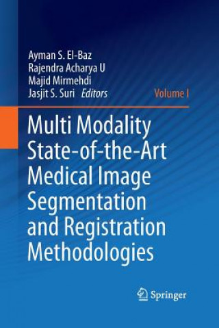Knjiga Multi Modality State-of-the-Art Medical Image Segmentation and Registration Methodologies Ayman El-Baz