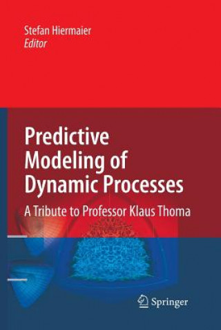 Книга Predictive Modeling of Dynamic Processes Stefan Hiermaier