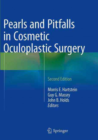 Könyv Pearls and Pitfalls in Cosmetic Oculoplastic Surgery Morris E Hartstein