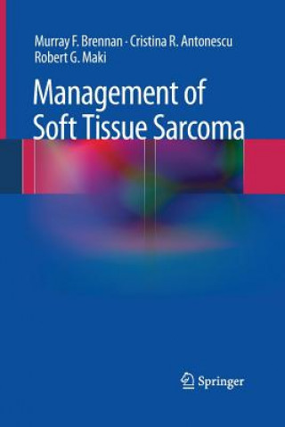 Książka Management of Soft Tissue Sarcoma Murray F. Brennan