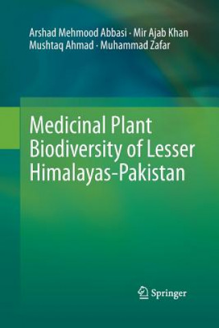 Könyv Medicinal Plant Biodiversity of Lesser Himalayas-Pakistan Arshad Mehmood Abbasi