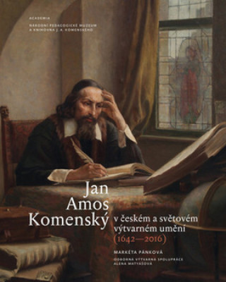 Kniha Jan Amos Komenský v českém a světovém výtvarném umění Markéta Pánková