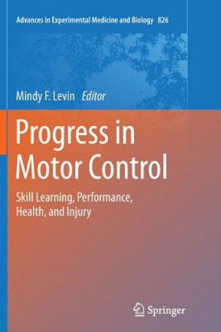 Kniha Progress in Motor Control Mindy F. Levin