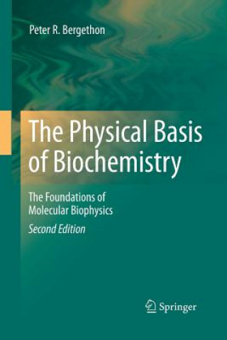 Könyv Physical Basis of Biochemistry Peter R. Bergethon