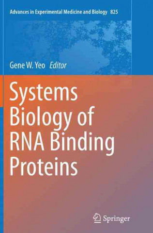 Книга Systems Biology of RNA Binding Proteins Gene W. Yeo