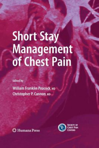 Knjiga Short Stay Management of Chest Pain William Franklin Peacock