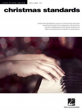 Könyv Christmas Standards: Jazz Piano Solos Series Volume 45 Hal Leonard Corp
