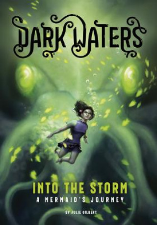 Carte Into the Storm: A Mermaid's Journey Julie Gilbert