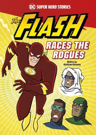 Kniha The Flash Races the Rogues Matthew K. Manning