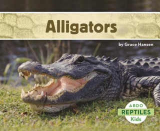 Knjiga Alligators Grace Hansen