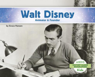 Книга Walt Disney: Animator & Founder Grace Hansen