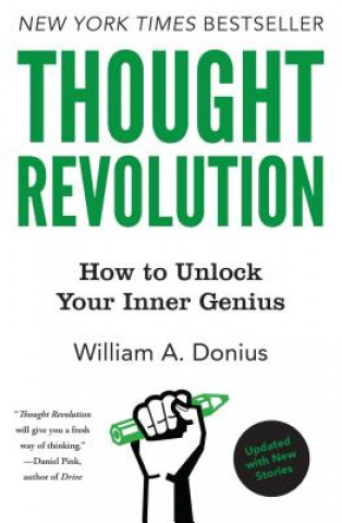 Kniha Thought Revolution: How to Unlock Your Inner Genius William A. Donius