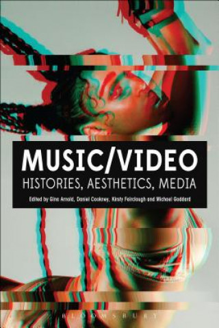 Carte Music/Video: Histories, Aesthetics, Media Gina Arnold