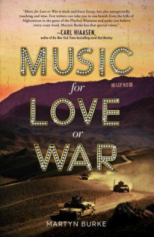 Книга Music for Love or War Martyn Burke