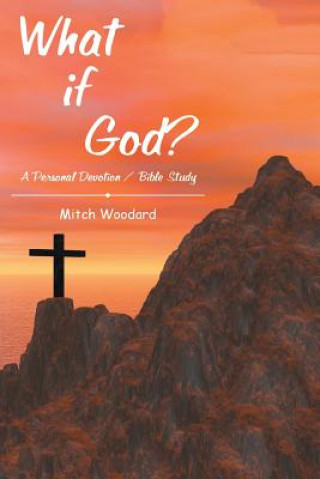 Könyv What if God? Mitch Woodard