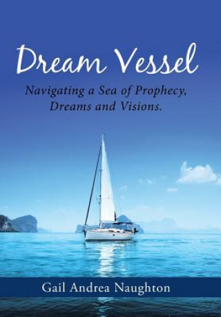 Книга Dream Vessel Gail Andrea Naughton