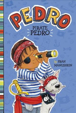 Kniha Pirate Pedro Fran Manushkin