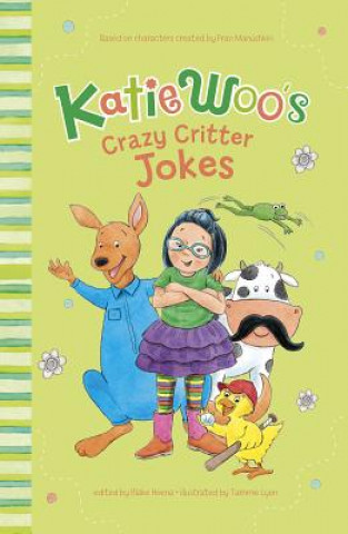 Kniha Katie Woo's Joke Books: Katie Woo's Crazy Critter Jokes Fran Manushkin