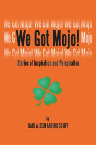 Buch We Got Mojo! Raul A Deju