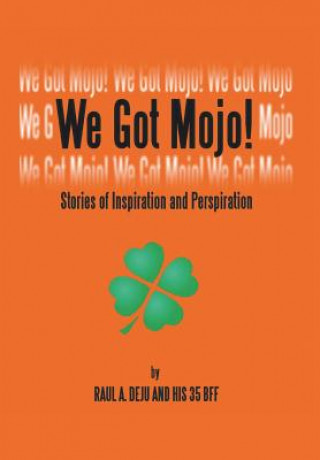 Buch We Got Mojo! Raul A Deju
