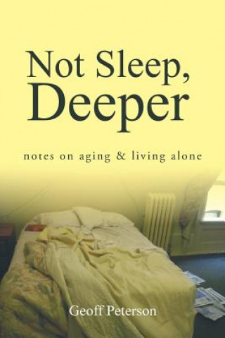 Carte Not Sleep, Deeper Geoff Peterson