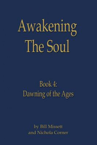 Kniha Awakening the Soul Bill Missett