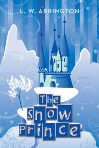 Buch Snow Prince L. W. Arrington