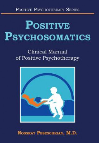 Книга Positive Psychosomatics M. D. Nossrat Peseschkian