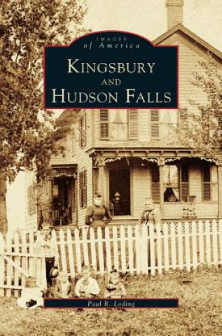 Kniha Kingsbury and Hudson Falls Paul R. Loding