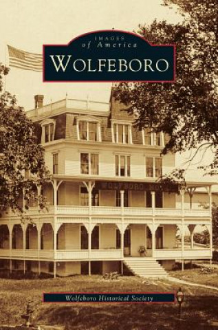 Knjiga Wolfeboro Wolfeboro Historical Society