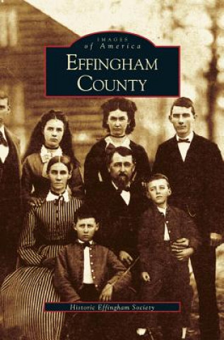 Knjiga Effingham County Historic Effingham Society