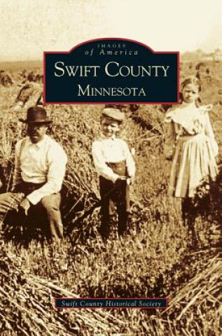 Knjiga Swift County, Minnesota Swift County Historical Society