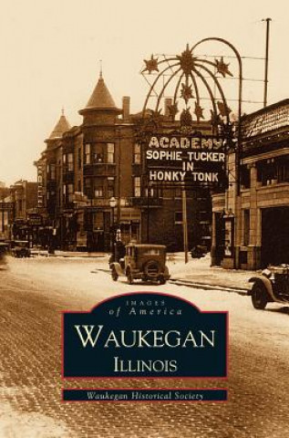 Книга Waukegan, Illinois Waukegan Historical Society