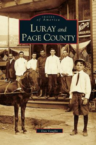 Könyv Luray and Page County, Virginia Dan Vaughn