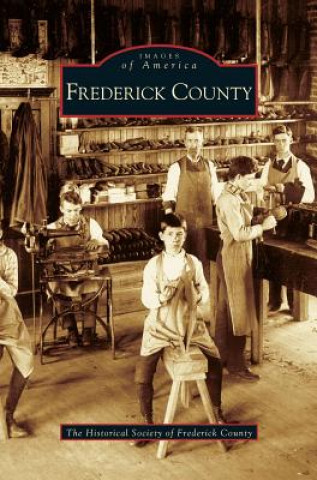 Boek Frederick County The Historical Society of Frederick Coun