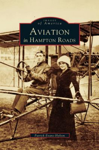 Livre Aviation in Hampton Roads Patrick Evans-Hylton